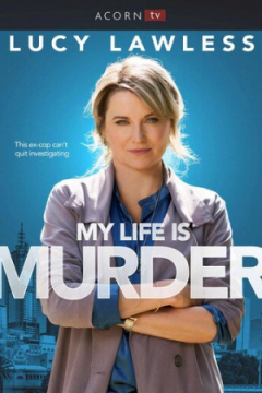 Сериал Моя жизнь - убийство