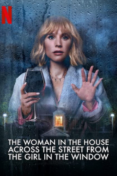 Сериал Женщина в доме напротив девушки в окне